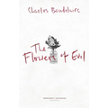 The Flowers of Evil: Les Fleurs du Mal