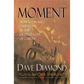 Moment: How to Walk Every Day in the Deepest Love of Christ