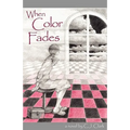 When Color Fades