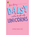 Daisy and the Trouble with Unicorns