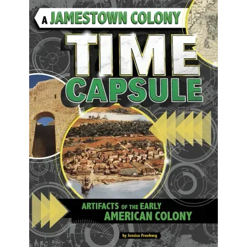 A Jamestown Colony Time Capsule: Artifacts of the Early American Colony