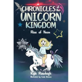 Chronicles of the Unicorn Kingdom: Rise of Neon