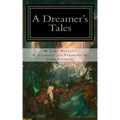 A Dreamer's Tales: Annotated Edition