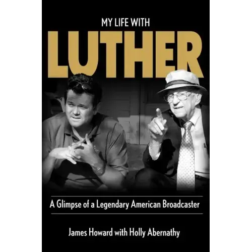 My Life With Luther: A Glimpse of a Legendary American Broadcaster