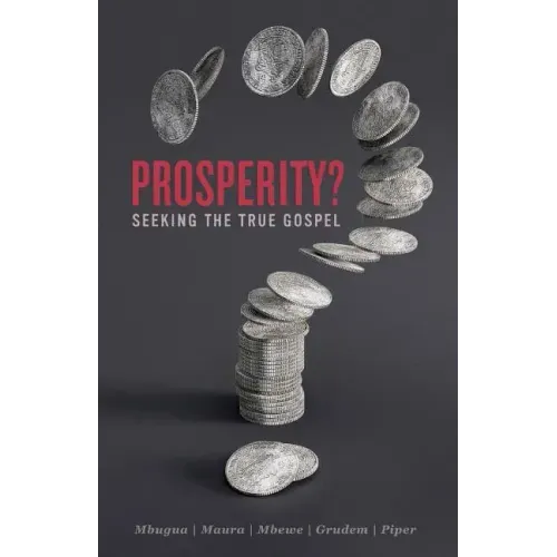 Prosperity?: Seeking the True Gospel