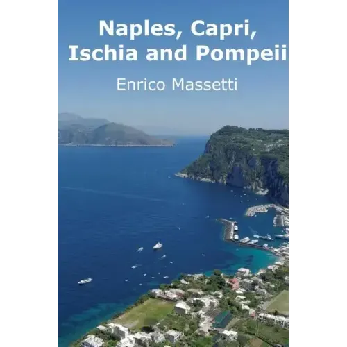 Naples, Capri, Ischia and Pompeii