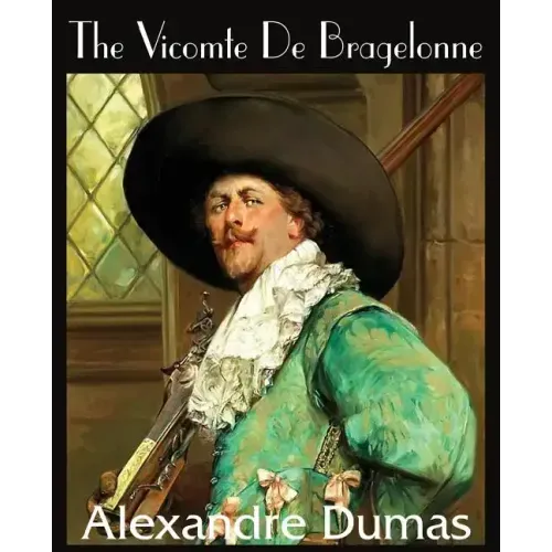 The Vicomte de Bragelonne