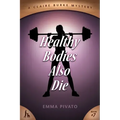 Healthy Bodies Also Die: A Claire Burke Mystery