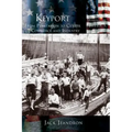 Keyport: From Plantation to Center of Commerce and Industry