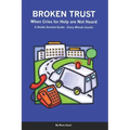 Broken Trust - When Cries For Help Are Not Heard: A Stroke Survival Guide - Every Minute Counts