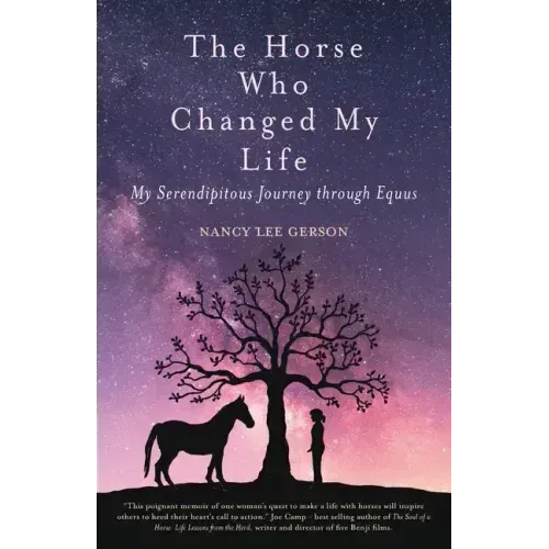 The Horse Who Changed My Life: My Serendipitous Journey through Equus