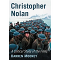 Christopher Nolan: A Critical Study of the Films