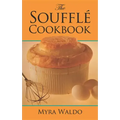 The Soufflé Cookbook