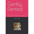 Gently Dented: Inside the Mind of a Bipolar Schizophrenic