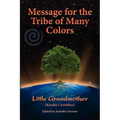 Message for the Tribe of Many Colors