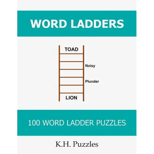 Word Ladders: 100 Word Ladder Puzzles