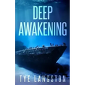 Deep Awakening