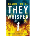 They Whisper: Book 2 of the They Stay Series