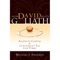 How David Beats Goliath: Access to Capital for Contingent-Fee Law Firms