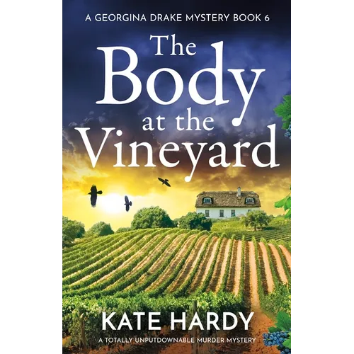 The Body at the Vineyard: A Totally Unputdownable Murder Mystery