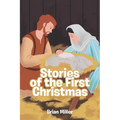 Stories of the First Christmas