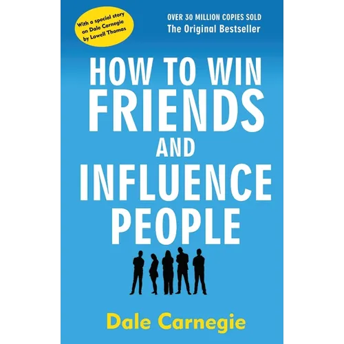 How to Win Friends and Influence People
