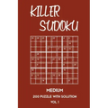 Killer Sudoku Medium 200 Puzzle WIth Solution Vol 1: 9x9, Advanced sumoku Puzzle Book, 2 puzzles per page