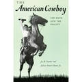 American Cowboy: The Myth and the Reality