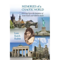Memories of a Chaotic World: Growing Up as the Daughter of Annie Reich and Wilhelm Reich