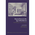 Musical Form in the Age of Beethoven: Selected Writings on Theory and Method