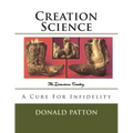 Creation Science: A Cure For Infidelity