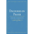 Discourses on Prayer