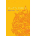 Quantum Heresies: Poems by Mary Peelen