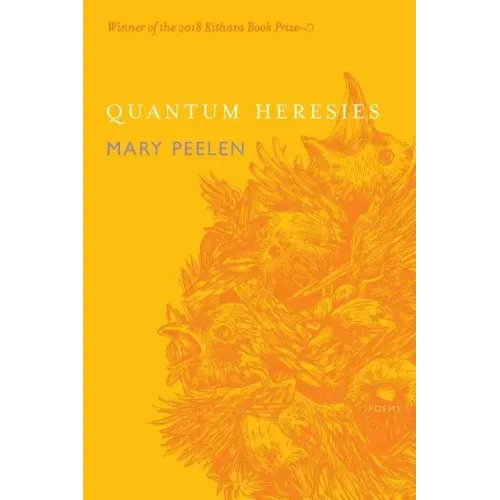 Quantum Heresies: Poems by Mary Peelen