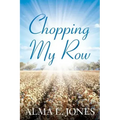 Chopping My Row