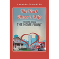 The Truck Driver's Wife: Holding Down The Home Front