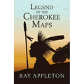 Legend of the Cherokee Maps