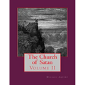 The Church of Satan II: Volume II - Appendices