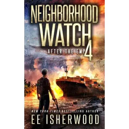 Neighborhood Watch 4: After the EMP