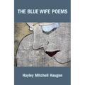 The Blue Wife Poems