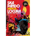 Skapando hacia la locura