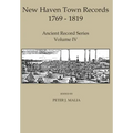 New Haven Town Records, 1769 - 1819: Ancient Record Series Vol. IV