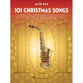 101 Christmas Songs: For Alto Sax