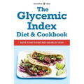 The Glycemic Index Diet & Cookbook: Recipes to Chart Glycemic Load and Lose Weight