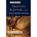 Tradition, Scripture, and Interpretation: A Sourcebook of the Ancient Church