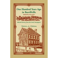 100 Years Ago In Burrillville (Rhode Island): Selected Stories from the Local Newspapers