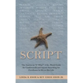 The Script: The Answer to "I? Why?" a Six-Week Guide for Confirmands and Anyone Searching for Excellence in His or Her Life