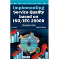 Implementing Service Quality Based on ISO/IEC 20000: 3rd Edition