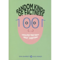 Random Kinds of Factness: 1001 (or So) Absolutely True Tidbits about (Mostly) Everything