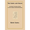 The Igbos and Israel: An Inter-Cultural Study of the Largest Jewish Diaspora